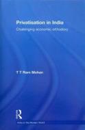 Privatisation in India di T.T. Ram Mohan edito da Taylor & Francis Ltd