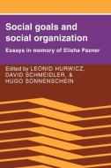 Social Goals and Social Organization edito da Cambridge University Press