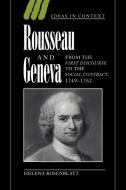 Rousseau and Geneva di Helena Rosenblatt edito da Cambridge University Press
