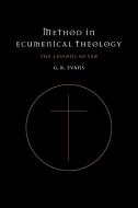 Method in Ecumenical Theology di Gillian R. Evans, G. R. Evans edito da Cambridge University Press