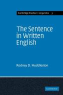 The Sentence in Written English di Rodney D. Huddleston edito da Cambridge University Press