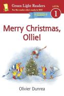 Merry Christmas, Ollie! di Olivier Dunrea edito da HOUGHTON MIFFLIN