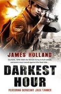 Darkest Hour di James Holland edito da Transworld Publishers Ltd
