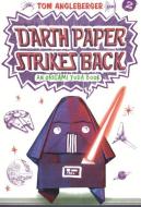 Darth Paper Strikes Back di Tom Angleberger edito da TURTLEBACK BOOKS