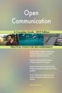 Open Communication A Complete Guide - 2019 Edition di Gerardus Blokdyk edito da 5STARCooks