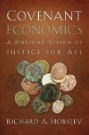 Covenant Economics di Richard A. Horsley edito da Westminster John Knox Press