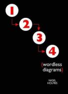 Wordless Diagrams di Nigel Holmes edito da Gerald Duckworth & Co Ltd