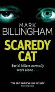 Scaredy Cat di Mark Billingham edito da Little, Brown Book Group