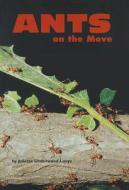 Ants on the Move di Juliette Underwood Looye edito da MODERN CURRICULUM PR