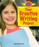 Ace Your Creative Writing Project di Dana Meachen Rau edito da Enslow Publishers