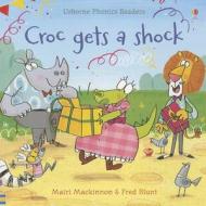 Croc Gets a Shock di Mairi MacKinnon edito da Usborne Books