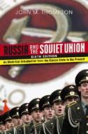 Russia And The Soviet Union di John M. Thompson edito da The Perseus Books Group