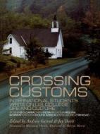 Crossing Customs di Jay Davis, Andrew Garrod edito da Taylor & Francis Inc
