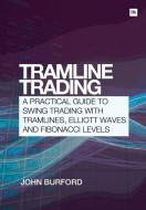 Tramline Trading di John Burford edito da Harriman House Publishing