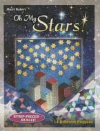 Oh My Stars! di Marci Baker edito da C & T Publishing