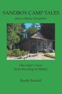 Sandbox Camp Tales from a Maine Storyteller di Randy Randall edito da Just Write Books