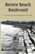 Revere Beach Boulevard di Roland Merullo edito da PFP PUB