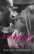 A Night of Passion: Clean Romance Edition di Maggie Anderson edito da Bella Luna Books, Australia