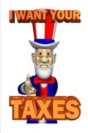 2019 Weekly Planner Tax Taxes Uncle Sam Wants Your Money Funny Theme 134 Pages: 2019 Planners Calendars Organizers Dateb di Distinctive Journals edito da INDEPENDENTLY PUBLISHED