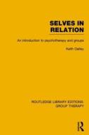 Selves In Relation di Keith Oatley edito da Taylor & Francis Ltd