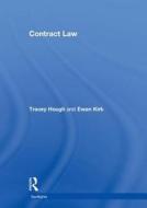 Contract Law di Tracey Hough, Ewan Kirk edito da Taylor & Francis Ltd