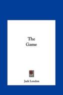 The Game di Jack London edito da Kessinger Publishing
