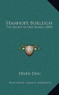 Stanhope Burleigh: The Jesuits in Our Homes (1855) di Helen Dhu edito da Kessinger Publishing