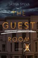 The Guest Room di Tasha Sylva edito da HENRY HOLT