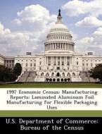 1997 Economic Census edito da Bibliogov