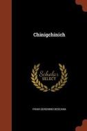 Chinigchinich di Friar Geronimo Boscana edito da PINNACLE