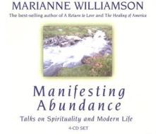 Manifesting Abundance di Marianne Williamson edito da Hay House Inc