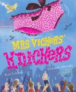 Mrs Vickers Knickers di Kara Lebihan edito da Egmont Uk Ltd