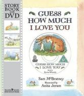 Guess How Much I Love You di Sam McBratney edito da Walker Books Ltd