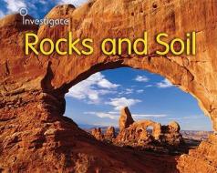 Rocks and Soil di Charlotte Guillain edito da Heinemann Library