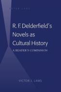 R. F. Delderfield's Novels as Cultural History di Victor J. Lams edito da Lang, Peter
