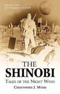 The Shinobi di Christopher J Myers edito da America Star Books