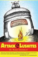 Attack of the Lushites di Russ Crossley edito da Createspace