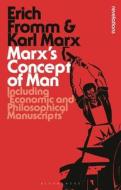 Marx's Concept of Man di Erich Fromm, Karl Marx edito da Bloomsbury Publishing PLC