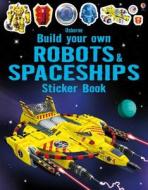 Build Your Own Robots and Spaceships Sticker Book di Simon Tudhope edito da Usborne Publishing Ltd