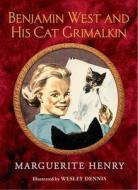 Benjamin West and His Cat Grimalkin di Marguerite Henry edito da ALADDIN
