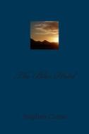 The Blue Hotel di Stephen Crane edito da Createspace