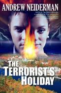 The Terrorist's Holiday di Andrew Neiderman edito da OPEN ROAD MEDIA MYSTERY & THRI