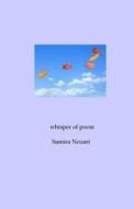 Whisper of Poem di Samira Nozari edito da Createspace