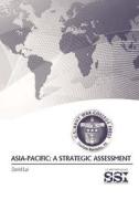 Asia-Pacific: A Strategic Assessment di David Lai edito da Createspace