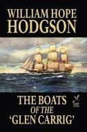 The Boats of the 'glen Carrig' di William Hope Hodgson edito da WILDSIDE PR