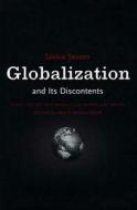 Globalization and Its Discontents di Saskia Sassen edito da New Press