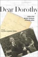 Dear Dorothy - Letters from Nicolas Slonimsky to Dorothy Adlow di Nicolas Slonimsky edito da University of Rochester Press