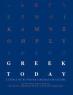 Greek Today Workbook di Peter Bien, Chrysanthi Yiannakou-Bien, John Rassias, Andromache Karanika, Dimitri Gondicas edito da University Press of New England