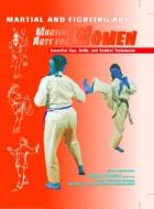 Martial Arts for Women: Essential Tips, Drills, and Combat Techniques di Eric Chaline edito da Mason Crest Publishers