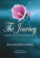 The Journey di Ron Owens, Patricia Owens edito da Innovo Publishing LLC